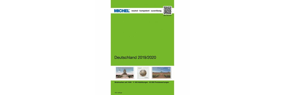 Der MICHEL-Deutschland-Katalog 2019/2020 ist in der Auslieferung! - Der MICHEL-Deutschland-Katalog 2019/2020 ist in der Auslieferung