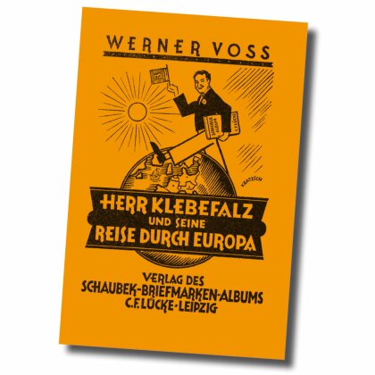 Herr Klebefalz und seine Reise durch Europa - Reprint der...